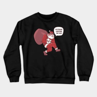 SANTA THIEF Crewneck Sweatshirt